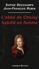 Abbé de Choisy habillé en femme (L')